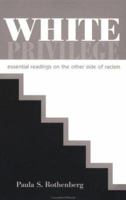 White Privilege: Essential Readings on the Other Side of Racism