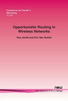 Opportunistic Routing in Wireless Networks 168083150X Book Cover