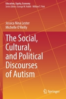 The Social, Cultural, and Political Discourses of Autism 9402421335 Book Cover