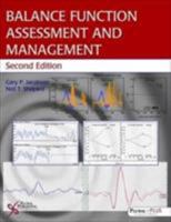 Balance Function Assessment and Management 1597561002 Book Cover