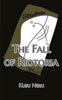 The Fall of Riotoria B0B2TBJCYL Book Cover