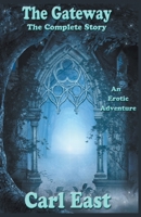 The Gateway - The Complete Story 1386902861 Book Cover
