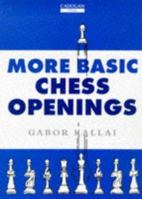 More Basic Chess Openings 1857442067 Book Cover