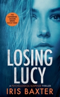 Losing Lucy (The Catherine Moore) B0HHT6SZG5 Book Cover