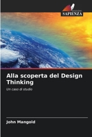 Alla scoperta del Design Thinking 6209117589 Book Cover