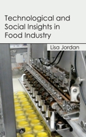 Technological and Social Insights in Food Industry 1632395916 Book Cover