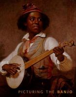 Picturing the Banjo 027102710X Book Cover