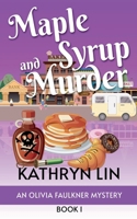 Maple Syrup and Murder B0CF42YWG4 Book Cover