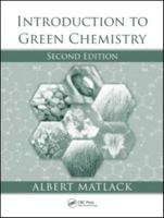 Introduction to Green Chemistry 1420078119 Book Cover