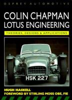 Colin Chapman, Lotus Engineering: Theories, Designs & Applications 1855328720 Book Cover
