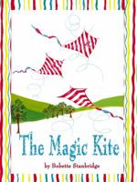 The Magic Kite (Bunkies) 0980248418 Book Cover