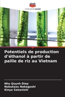 Potentiels de production d'éthanol à partir de paille de riz au Vietnam (French Edition) 663020767X Book Cover