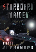 Starboard Maiden 1483464571 Book Cover