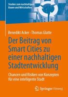 Der Beitrag Von Smart Cities Zu Einer Nachhaltigen Stadtentwicklung: Chancen Und Risiken Von Konzepten Für Eine Intelligente Stadt 3658438959 Book Cover