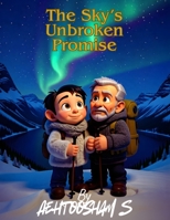The Sky’s Unbroken Promise (The Ayat Series) B0GG3RV3WN Book Cover