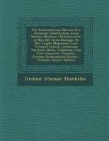 Jus Ecclesiasticum Novum Sive Arnaeum Constitutum Anno Domini Mcclxxv.: Kristinnrettr in Nyi Edr Arna Biskups, Ex Mss. Legati Magnaeani Cum Versione ... Ecclesiasticis Exotici 1294715704 Book Cover