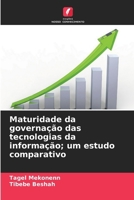 Maturidade da governação das tecnologias da informação; um estudo comparativo (Portuguese Edition) 6206923185 Book Cover