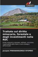Trattato sul diritto minerario, forestale e degli investimenti nella RDC (Italian Edition) 6209702899 Book Cover