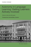 Autonomy in Language Learning: Getting Learners Actively Involved (Autonomous Language Learning) 1672468574 Book Cover