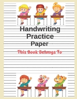 Handwriting Practice Paper: Handwriting Notebook, ABC Kids, Writing Paper for kids with Dotted Lined. 1708507159 Book Cover
