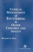 Clinical Management of Stuttering in Older Children and Adults 0834211173 Book Cover