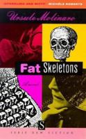 Fat Skeletons 1897959028 Book Cover