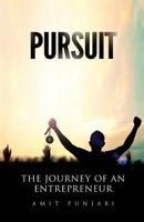 Pursuit: The Journey Of An Entrepreneur 1544998619 Book Cover