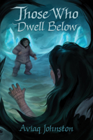 Those Who Dwell Below 1772272353 Book Cover