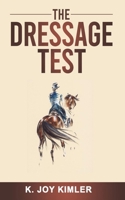 The Dressage Test B08GFYF1CY Book Cover