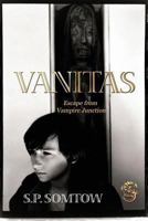 Vanitas: Escape from Vampire Junction 0812524780 Book Cover