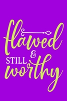 Flawed & Still Worthy: Blank Lined Notebook: Bible Scripture Christian Journals Gift 6x9 110 Blank Pages Plain White Paper Soft Cover Book 1712136631 Book Cover