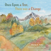 Once Upon a Tree, There was a Change 1038331773 Book Cover