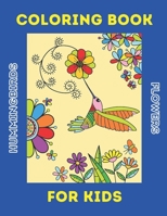 Hummingbirds & Flowers Coloring Book for Kids ages 5 - 105 years: Adult Coloring Book Featuring Charming Hummingbirds, Beautiful Flowers and Nature Patterns for Stress Relief and Relaxation B0915BLFWD Book Cover