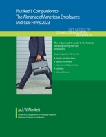 Plunkett's Companion to the Almanac of American Employers 2023: Mid-Size Firms 1628316454 Book Cover