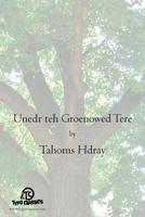 Unedr teh Groenowed Tere 1539046311 Book Cover