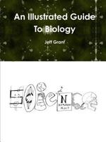 An Illustrated Guide to Biology Second Edition 138764954X Book Cover
