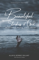 The Beautiful Strokes of God 1947153161 Book Cover