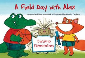 A Field Day With Alex 1578740916 Book Cover