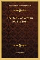 La Bataille De Verdun (1914-1918). 1162761814 Book Cover