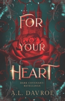 For Your Heart 1492263060 Book Cover