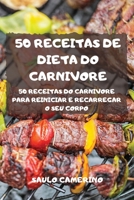 50 Receitas de Dieta Do Carnivore 1803501995 Book Cover