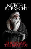 The Return of Knecht Ruprecht: The War of the Krampus 1494282585 Book Cover
