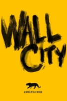 Wall City B087R81WHV Book Cover