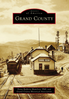 Grand County 146710907X Book Cover