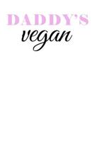 Daddy's Vegan: Guitar Tab Notebook 6x9 120 Pages 1093677058 Book Cover