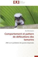 Comportement Et Pattern de Da(c)Fa(c)Cations Des Tamarins 3841736238 Book Cover