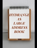 Hydrangeas Large Address Book 1728614694 Book Cover