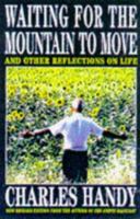 Waiting for the Mountain to Move: Reflections on Work and Life 0787946591 Book Cover