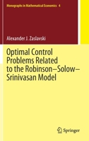 Optimal Control Problems Related to the Robinson–Solow–Srinivasan Model 9811622515 Book Cover