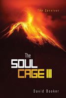 The Soul Cage III: The Survivor 1483910571 Book Cover